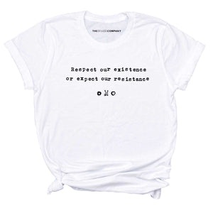 Respect Our Existence or Expect Our Resistance T-shirt-Feminist Apparel, Feminist Clothing, Feminist T Shirt, BC3001-The Spark Company