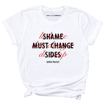 Load image into Gallery viewer, Shame Must Change Sides T-Shirt-Feminist Apparel, Feminist Clothing, Feminist T Shirt, BC3001-The Spark Company