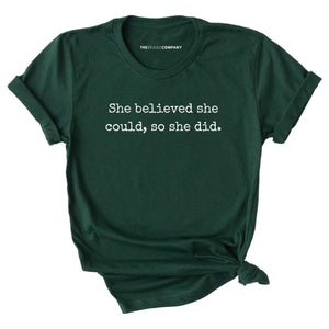She Believed She Could, So She Did T-Shirt-Feminist Apparel, Feminist Clothing, Feminist T Shirt, BC3001-The Spark Company