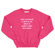 Load image into Gallery viewer, She Needed A Hero Kids Sweatshirt-Feminist Apparel, Feminist Clothing, Feminist Kids Sweatshirt, JH030B-The Spark Company