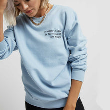 Load image into Gallery viewer, She Needed A Hero So That&#39;s What She Became Sweatshirt-Feminist Apparel, Feminist Clothing, Feminist Sweatshirt, JH030-The Spark Company
