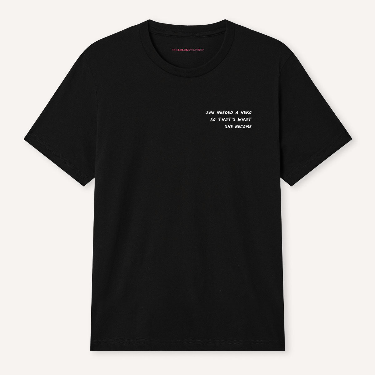 She Needed A Hero So That's What She Became T-Shirt-Feminist Apparel, Feminist Clothing, Feminist T Shirt, BC3001-The Spark Company