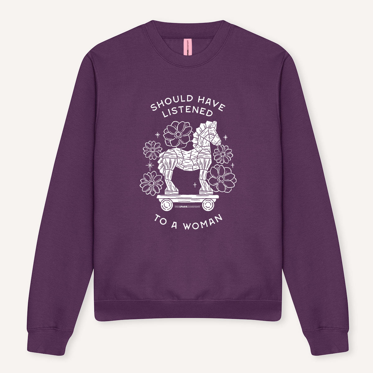 Should Have Listened To A Woman Sweatshirt-Feminist Apparel, Feminist Clothing, Feminist Sweatshirt, JH030-The Spark Company