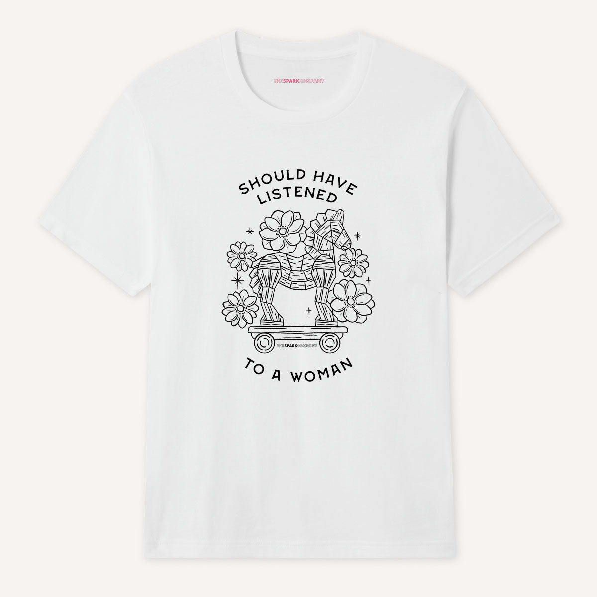 Should Have Listened To A Woman T-Shirt-Feminist Apparel, Feminist Clothing, Feminist T Shirt, BC3001-The Spark Company