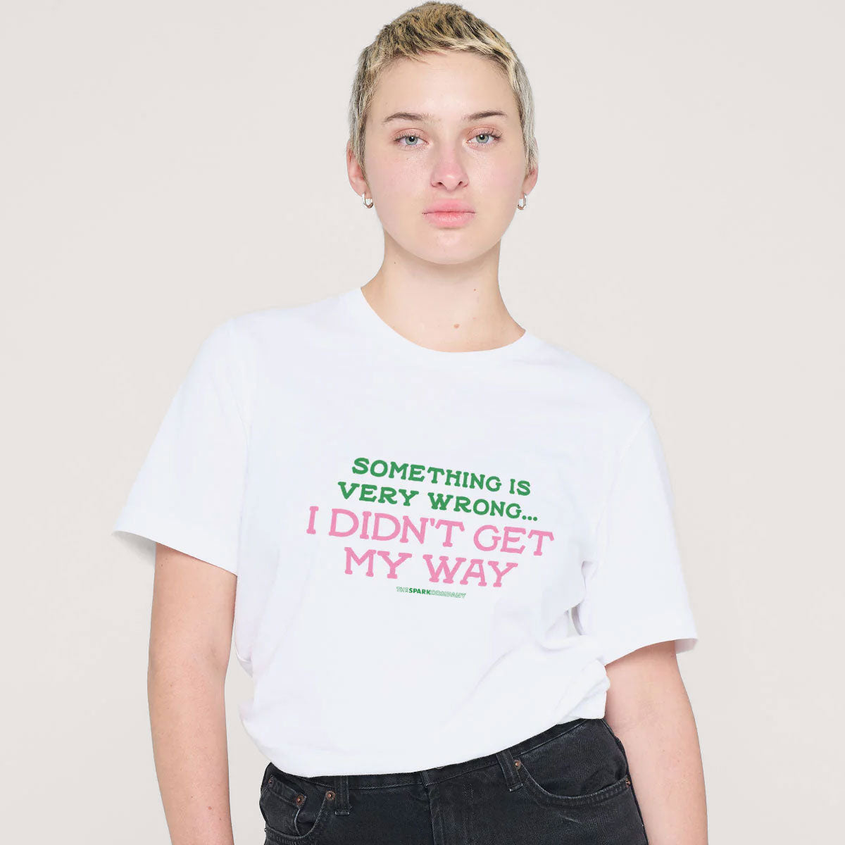 Something Is Very Wrong... I Didn't Get My Way T-Shirt-Feminist Apparel, Feminist Clothing, Feminist T Shirt, BC3001-The Spark Company