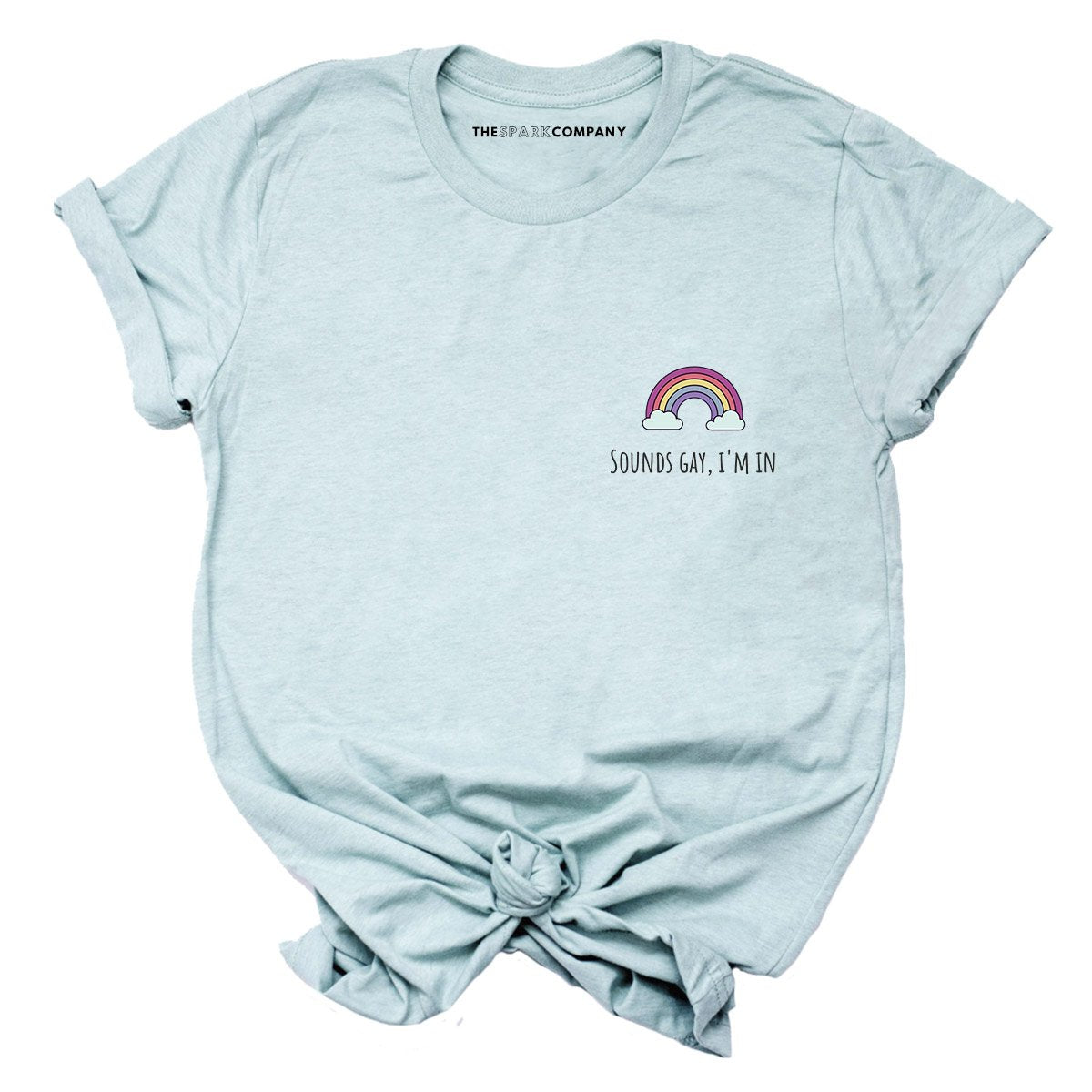 Sounds Gay, I'm In Corner T-Shirt-LGBT Apparel, LGBT Clothing, LGBT T Shirt, BC3001-The Spark Company