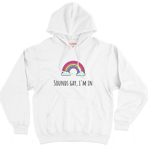 Sounds Gay I'm In Hoodie-Feminist Apparel, Feminist Clothing, Feminist Hoodie, JH001-The Spark Company