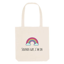 Load image into Gallery viewer, Sounds Gay I&#39;m In Strong As Hell Tote Bag-LGBT Apparel, LGBT Gift, LGBT Tote Bag-The Spark Company