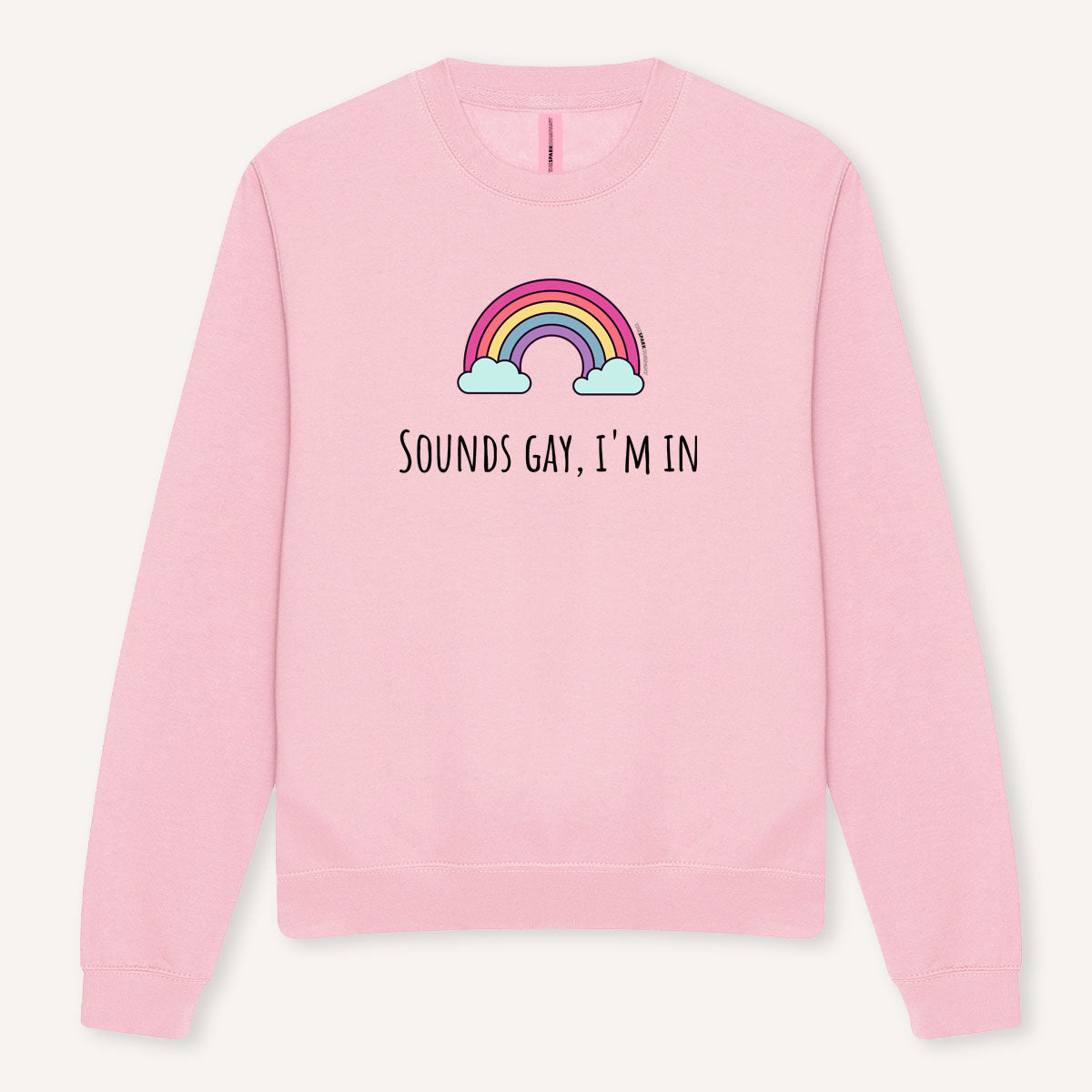 Sounds Gay, I'm In Sweatshirt-LGBT Apparel, LGBT Clothing, LGBT Sweatshirt, JH030-The Spark Company