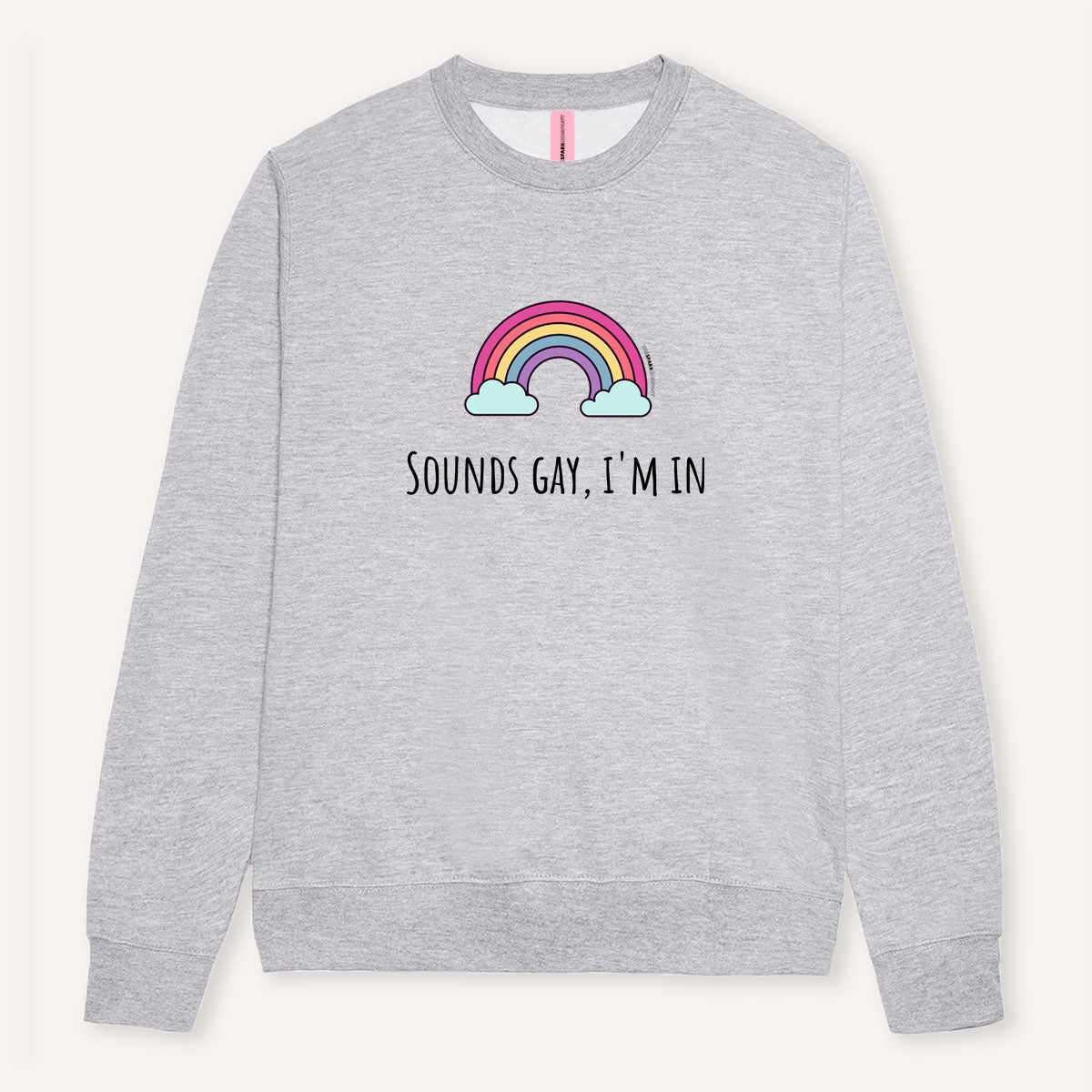 Sounds Gay, I'm In Sweatshirt-LGBT Apparel, LGBT Clothing, LGBT Sweatshirt, JH030-The Spark Company