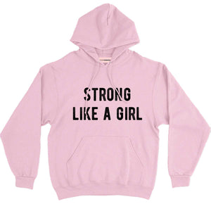 Strong Like A Girl Hoodie-Feminist Apparel, Feminist Clothing, Feminist Hoodie, JH001-The Spark Company