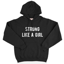 Load image into Gallery viewer, Strong Like A Girl Hoodie-Feminist Apparel, Feminist Clothing, Feminist Hoodie, JH001-The Spark Company