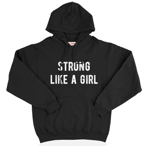 Strong Like A Girl Hoodie-Feminist Apparel, Feminist Clothing, Feminist Hoodie, JH001-The Spark Company