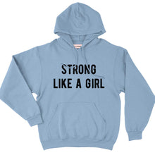 Load image into Gallery viewer, Strong Like A Girl Hoodie-Feminist Apparel, Feminist Clothing, Feminist Hoodie, JH001-The Spark Company