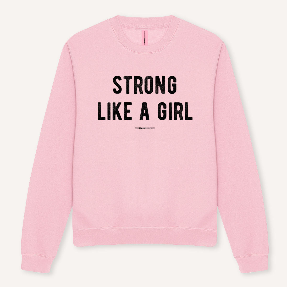 Strong Like A Girl Sweatshirt-Feminist Apparel, Feminist Clothing, Feminist Sweatshirt, JH030-The Spark Company