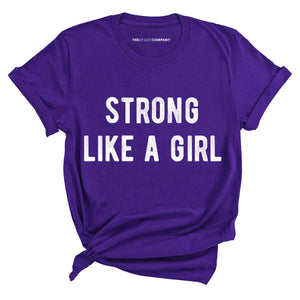 Strong Like A Girl T-Shirt-Feminist Apparel, Feminist Clothing, Feminist T Shirt, BC3001-The Spark Company