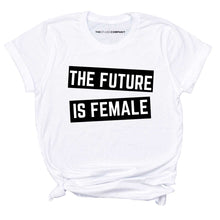 Load image into Gallery viewer, The Future Is Female T-Shirt-Feminist Apparel, Feminist Clothing, Feminist T Shirt, BC3001-The Spark Company