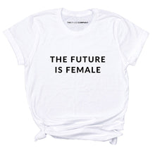 Load image into Gallery viewer, The Future is Female Classic T-Shirt-Feminist Apparel, Feminist Clothing, Feminist T Shirt, BC3001-The Spark Company