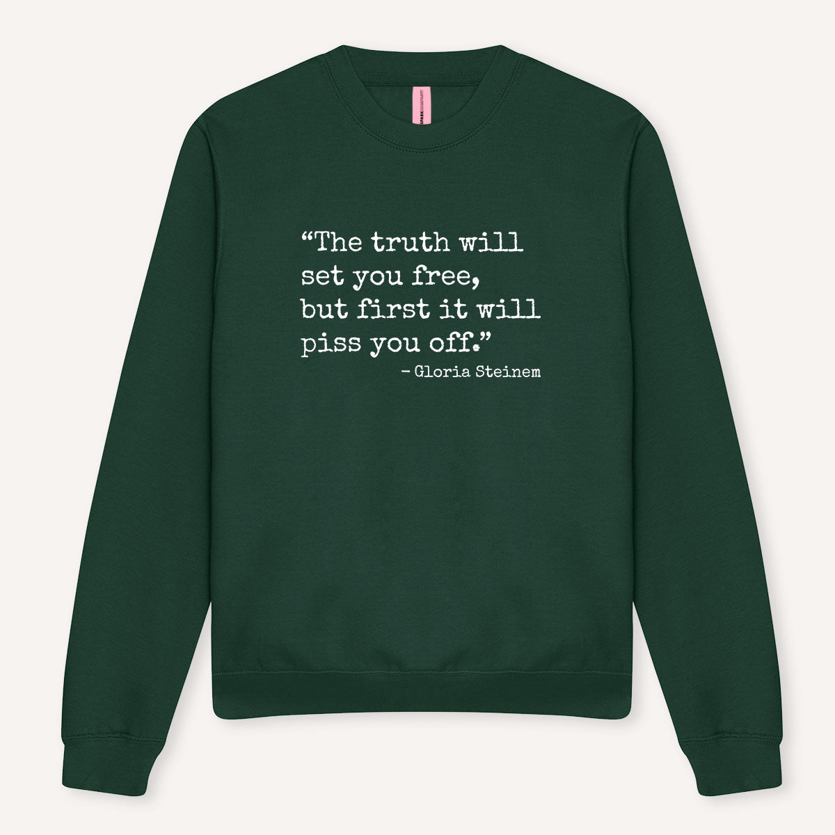 The Truth Will Set You Free Sweatshirt-Feminist Apparel, Feminist Clothing, Feminist Sweatshirt, JH030-The Spark Company