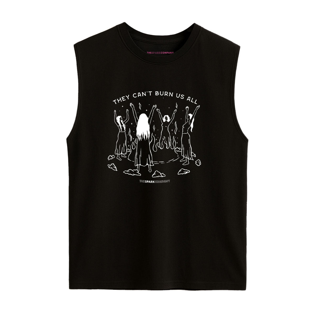 They Can't Burn Us All Sleeveless T-Shirt-Feminist Apparel, Feminist Clothing, Feminist Sleeveless T Shirt, EP01S-The Spark Company