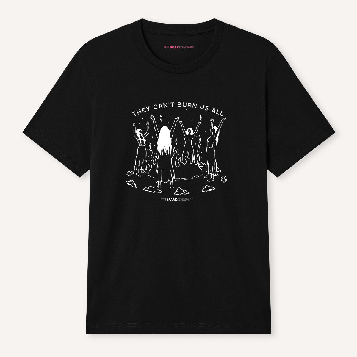 They Can't Burn Us All T-Shirt-Feminist Apparel, Feminist Clothing, Feminist T Shirt, BC3001-The Spark Company