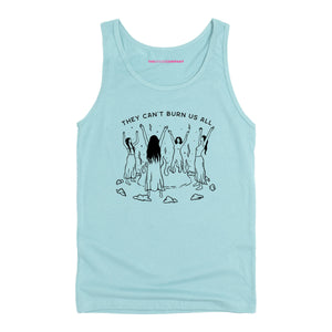 They Can't Burn Us All Tank Top-Feminist Apparel, Feminist Clothing, Feminist Tank, 03980-The Spark Company