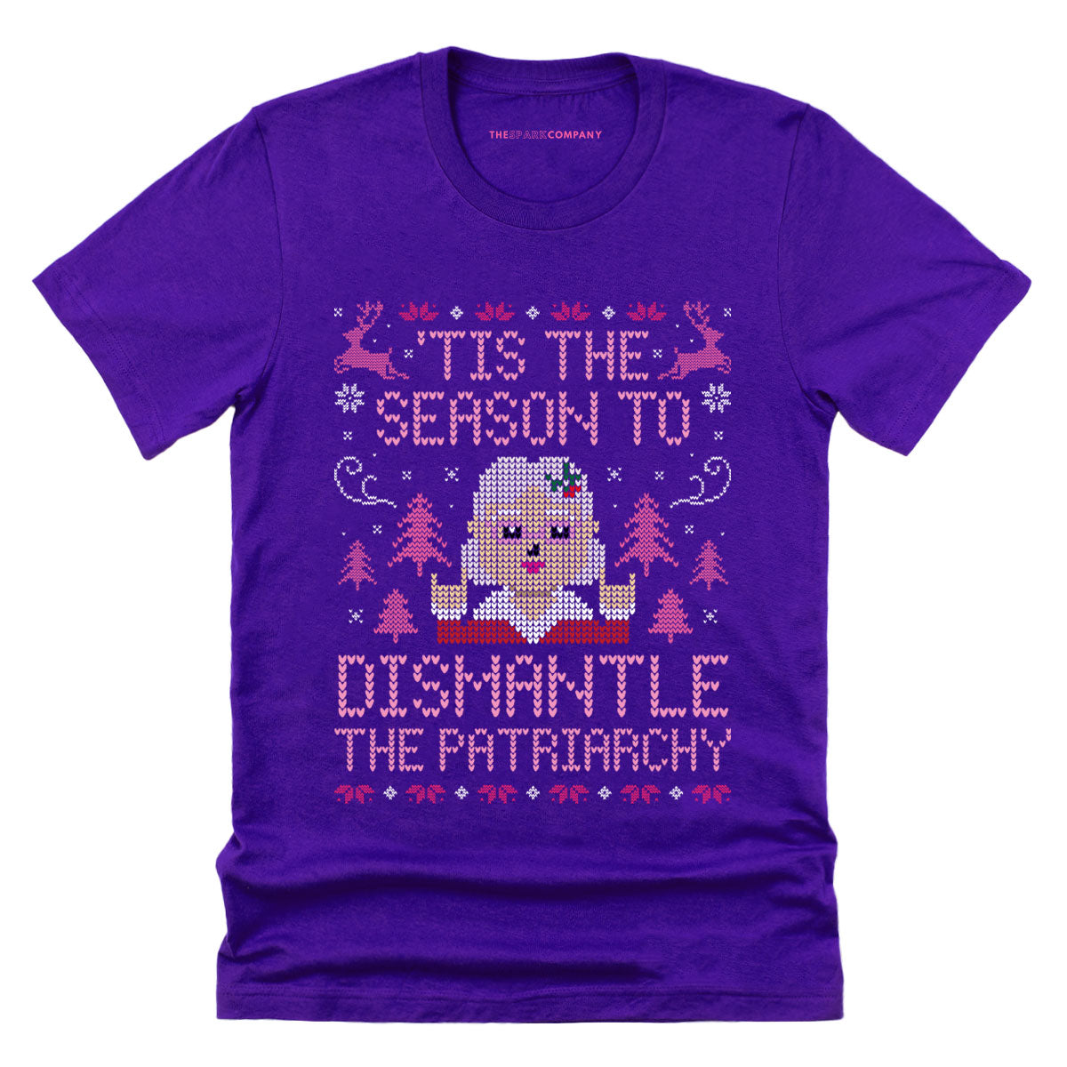 Tis The Season To Dismantle The Patriarchy Ugly Christmas T-Shirt-Feminist Apparel, Feminist Clothing, Feminist T Shirt, BC3001-The Spark Company