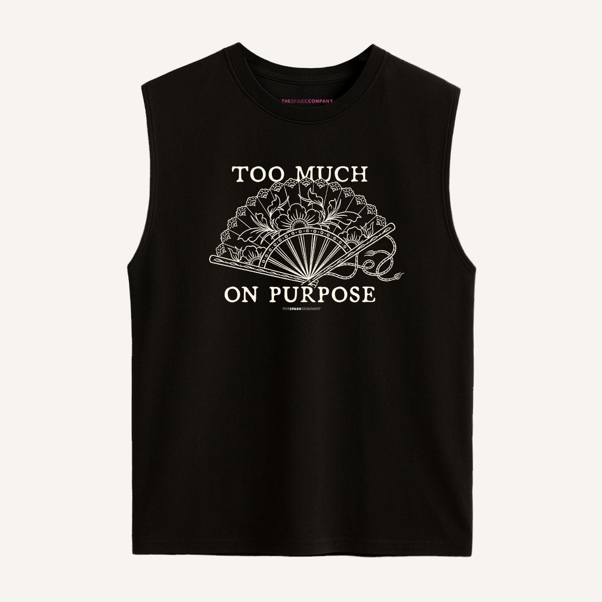 Too Much On Purpose Sleeveless T-Shirt-Feminist Apparel, Feminist Clothing, Feminist Sleeveless T Shirt, EP01S-The Spark Company