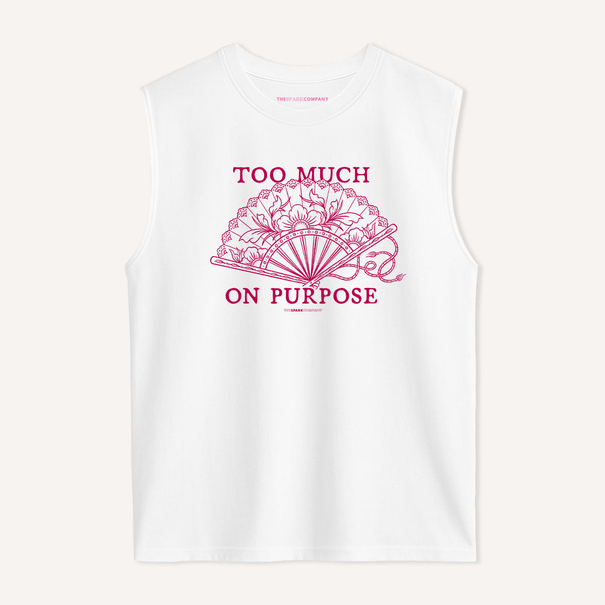 Too Much On Purpose Sleeveless T-Shirt-Feminist Apparel, Feminist Clothing, Feminist Sleeveless T Shirt, EP01S-The Spark Company
