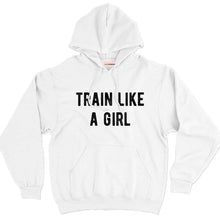 Load image into Gallery viewer, Train Like A Girl Hoodie-Feminist Apparel, Feminist Clothing, Feminist Hoodie, JH001-The Spark Company