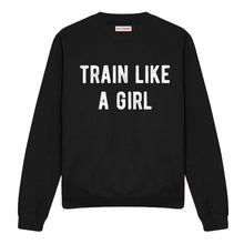 Load image into Gallery viewer, Train Like A Girl Sweatshirt-Feminist Apparel, Feminist Clothing, Feminist Sweatshirt, JH030-The Spark Company