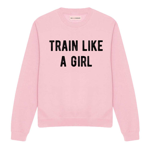 Train Like A Girl Sweatshirt-Feminist Apparel, Feminist Clothing, Feminist Sweatshirt, JH030-The Spark Company