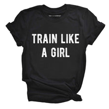 Load image into Gallery viewer, Train Like A Girl T-Shirt-Feminist Apparel, Feminist Clothing, Feminist T Shirt, BC3001-The Spark Company