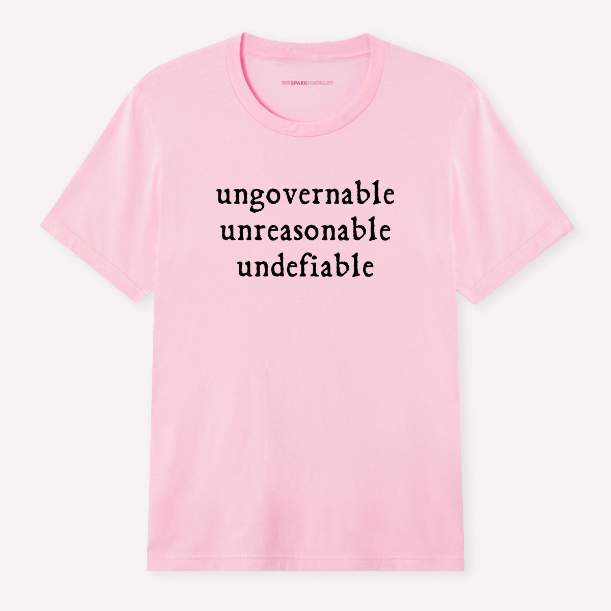 Ungovernable, Unreasonable, Undefiable T-Shirt-Feminist Apparel, Feminist Clothing, Feminist T Shirt, BC3001-The Spark Company