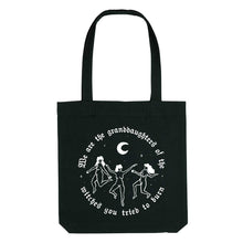 Load image into Gallery viewer, We Are The Granddaughters Of The Witches You Tried To Burn Strong As Hell Tote Bag-Feminist Apparel, Feminist Gift, Feminist Tote Bag-The Spark Company
