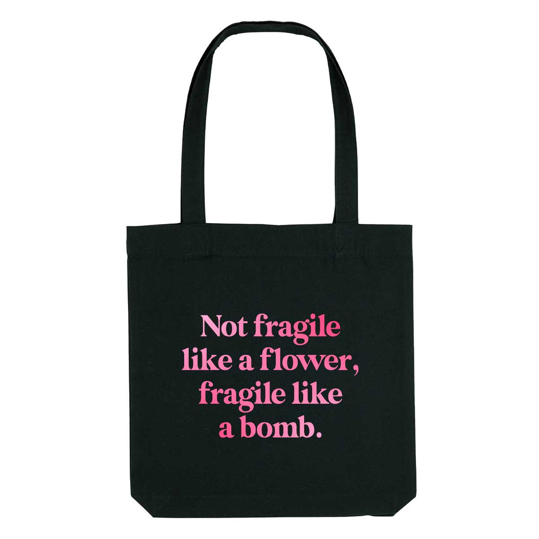We Not Fragile Like A Flower, Fragile Like A Bomb Strong As Hell Tote Bag-Feminist Apparel, Feminist Gift, Feminist Tote Bag-The Spark Company