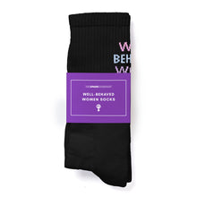 Load image into Gallery viewer, Well Behaved Women Seldom Make History Socks-Feminist Apparel, Feminist Clothing, Feminist Socks-The Spark Company