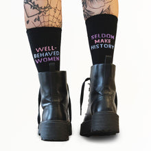 Load image into Gallery viewer, Well Behaved Women Seldom Make History Socks-Feminist Apparel, Feminist Clothing, Feminist Socks-The Spark Company