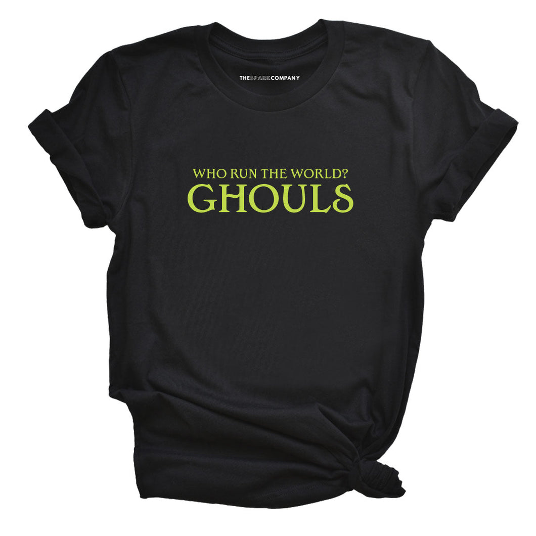 Who Run The World? Ghouls T-Shirt-Feminist Apparel, Feminist Clothing, Feminist T Shirt, BC3001-The Spark Company