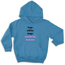Load image into Gallery viewer, Boys Will Be Wonderful Humans Kids Hoodie-Feminist Apparel, Feminist Clothing, Feminist Kids Hoodie, JH001J-The Spark Company
