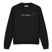 Load image into Gallery viewer, Cry Here Sweatshirt-Feminist Apparel, Feminist Clothing, Feminist Sweatshirt, JH030-The Spark Company
