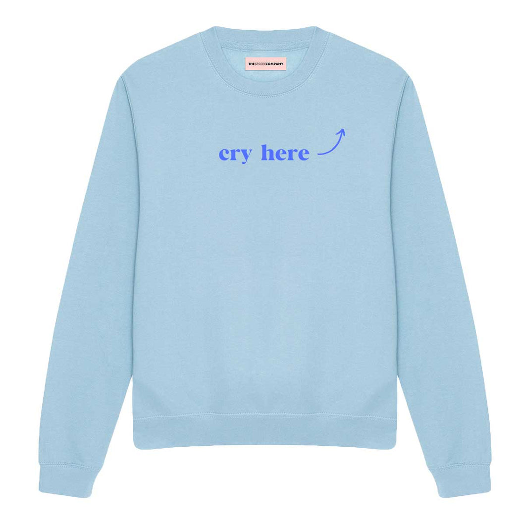 Cry Here Sweatshirt-Feminist Apparel, Feminist Clothing, Feminist Sweatshirt, JH030-The Spark Company