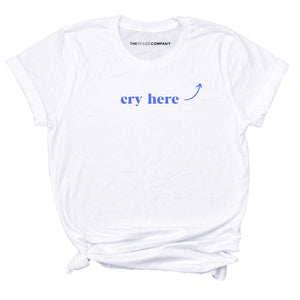 Cry Here T-Shirt-Feminist Apparel, Feminist Clothing, Feminist T Shirt, BC3001-The Spark Company