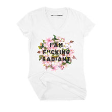 Load image into Gallery viewer, I Am F*cking Radiant Fitted V-Neck T-Shirt-Feminist Apparel, Feminist Clothing, Feminist Fitted V-Neck T Shirt, Evoker-The Spark Company