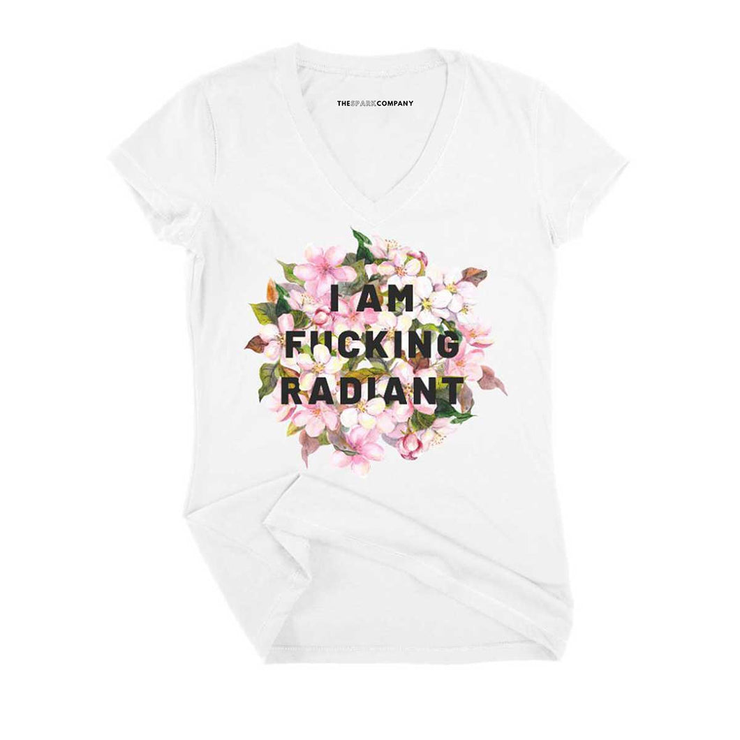 I Am F*cking Radiant Fitted V-Neck T-Shirt-Feminist Apparel, Feminist Clothing, Feminist Fitted V-Neck T Shirt, Evoker-The Spark Company