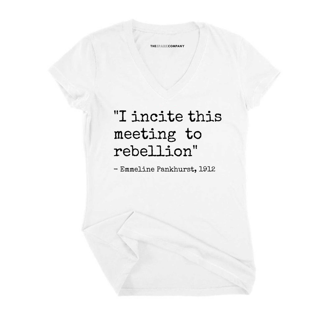 I Incite This Meeting To Rebellion Fitted V-Neck T-Shirt-Feminist Apparel, Feminist Clothing, Feminist Fitted V-Neck T Shirt, Evoker-The Spark Company