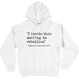 I Incite This Meeting To Rebellion Hoodie-Feminist Apparel, Feminist Clothing, Feminist Hoodie, JH001-The Spark Company