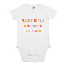 Load image into Gallery viewer, Raise Girls And Boys The Same Babygrow-Feminist Apparel, Feminist Clothing, Feminist Baby Onesie, EPB02-The Spark Company