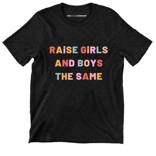 Raise Girls And Boys The Same Kids T-Shirt (Unisex)-Feminist Apparel, Feminist Clothing, Feminist Kids T Shirt, MiniCreator-The Spark Company
