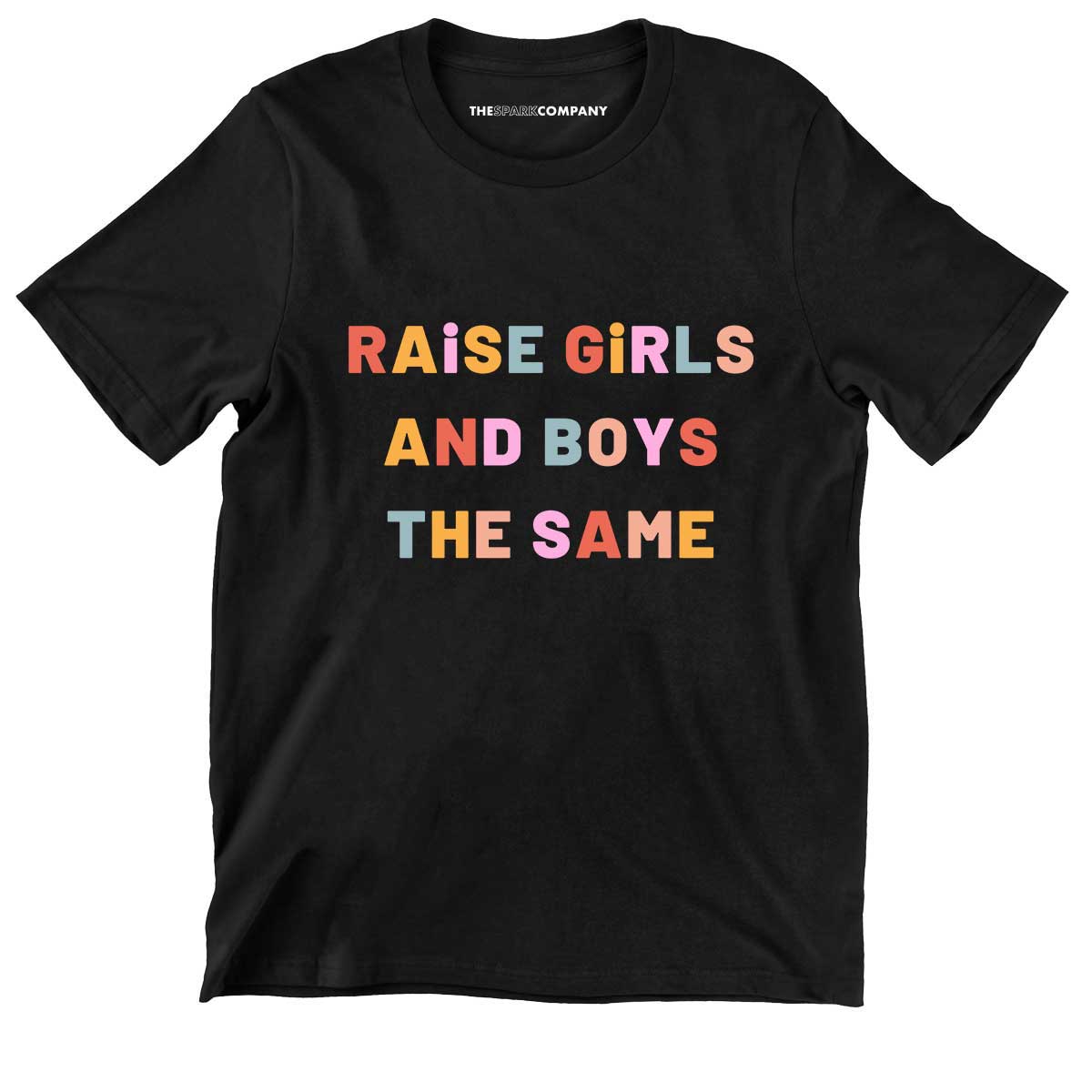 Raise Girls And Boys The Same Kids T-Shirt (Unisex)-Feminist Apparel, Feminist Clothing, Feminist Kids T Shirt, MiniCreator-The Spark Company
